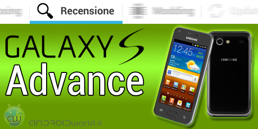 Samsung Galaxy S Advance recensione