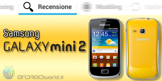 Samsung Galaxy Mini 2 recensione