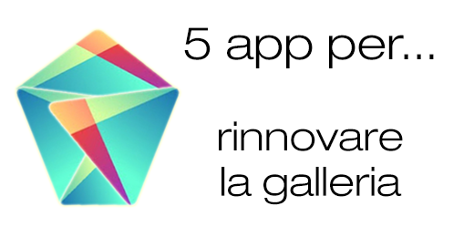 5 app galleria