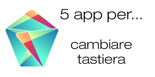 Come modificare tastiera android