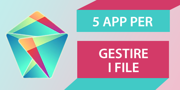 5 app per gestire i file